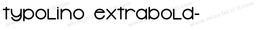 Typolino ExtraBold字体转换